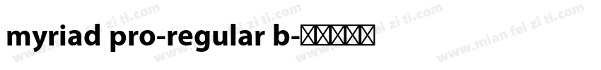 myriad pro-regular b字体转换